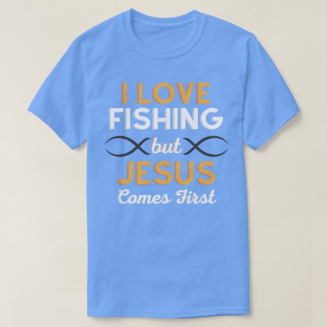 Camiseta Me Encanta Pescar Pero Jesús Viene Primero (Diseño del anverso)