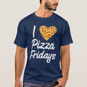 Camiseta Me Encanta Pizza Los Viernes Cita Pizza Amantes Pi