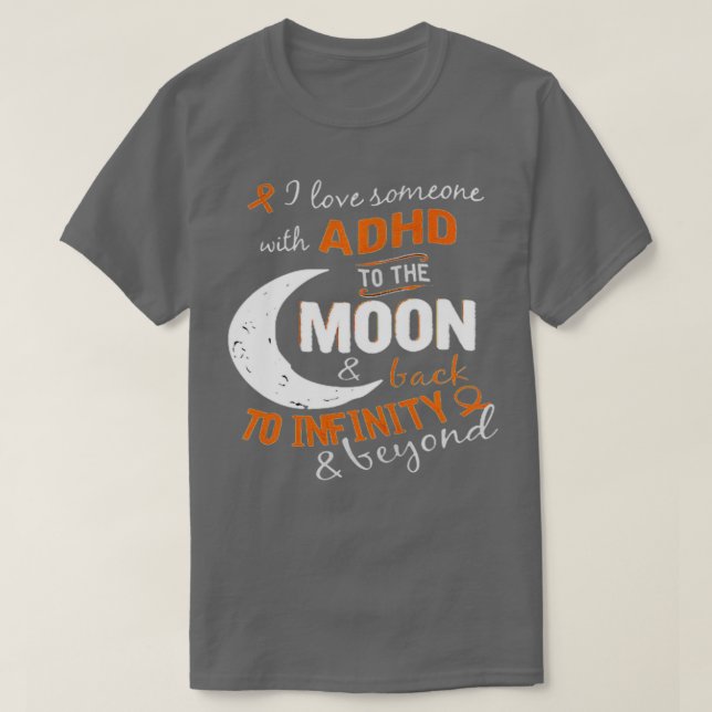 Camiseta Me encanta que alguien con TDAH vuelva a la luna. (Diseño del anverso)