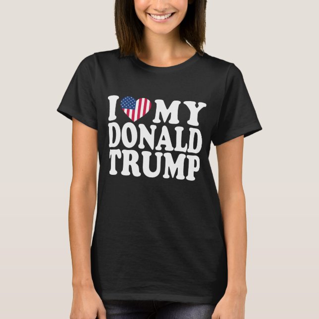 Camiseta Me encanta que Donald Trump sea presidente en 2024 (Anverso)