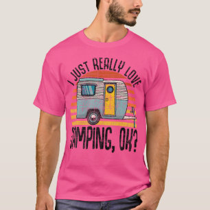 Camiseta Me Encanta Realmente Camping Ok Rv Trailer Me Enca