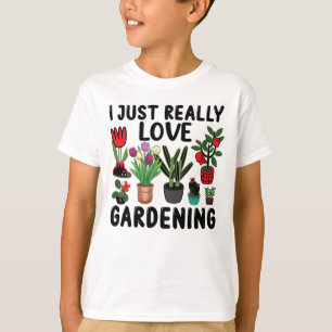 Camiseta Me Encanta Realmente El Jardinería.