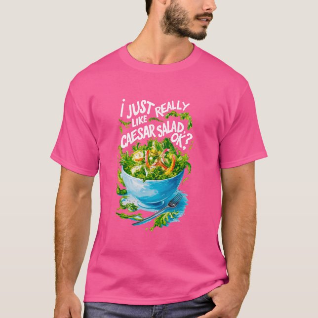 Camiseta Me Encanta Realmente La Ensalada César La Ensalada (Anverso)