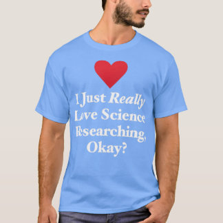 Camiseta Me Encanta Realmente La Investigación Científica B