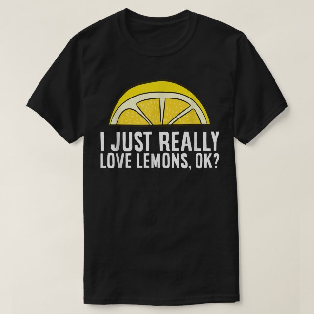 Camiseta Me Encanta Realmente Lemons, Ok. (Diseño del anverso)