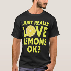 Camiseta Me Encanta Realmente Lemons Ok Funny Lemon Fruit