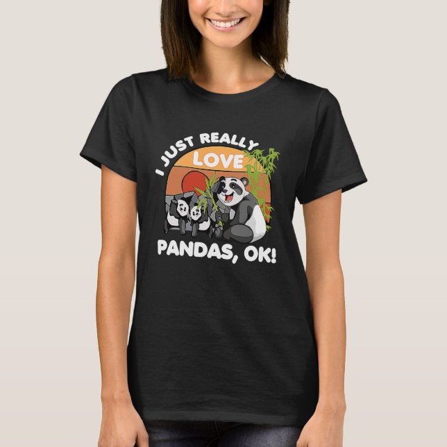 Camiseta Me Encanta Realmente Pandas Ok, Animal Lover Funny (Anverso)