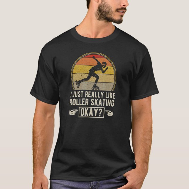 Camiseta Me Encanta Realmente Patinar En Roller. (Anverso)