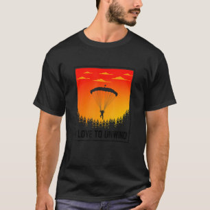 Camiseta Me encanta relajarme en parapente Parapente Paraca