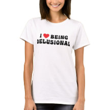 Me Encanta Ser Delusional