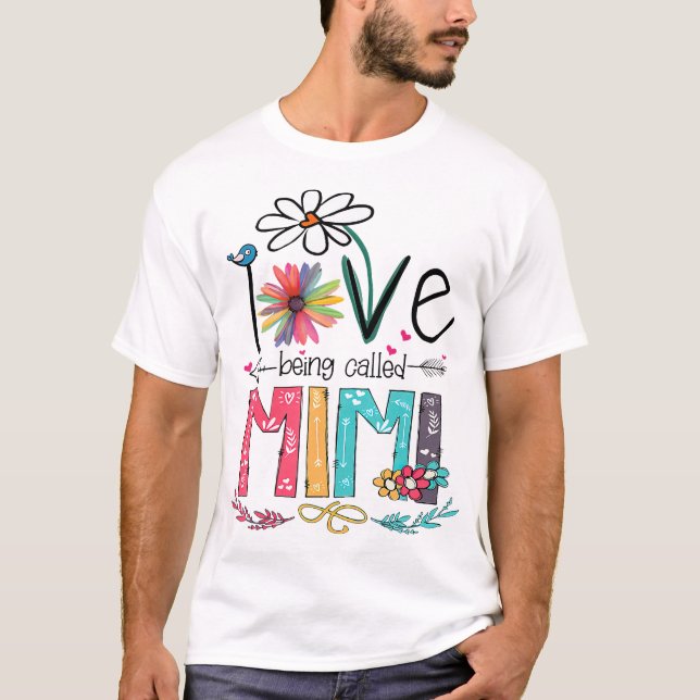 Camiseta Me Encanta Ser Llamada Mimi Abuela Nana Gigi Lover (Anverso)