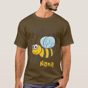 Camiseta Me Encanta Ser Llamada Nana Grandma Bee Design 