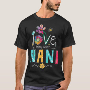Camiseta Me Encanta Ser Llamada NANI Mimi Abuelas Madres