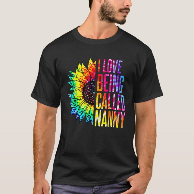 Camiseta Me Encanta Ser Llamada Nanny Sunflower Tie Dye Mot (Anverso)