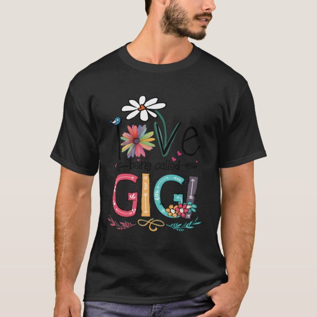 Camiseta Me Encanta Ser Llamado Gigi (Anverso)