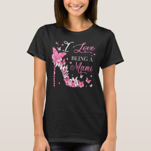 Camiseta Me encanta ser mariposas de tacón alto y madre D