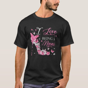 Camiseta Me encanta ser nani mariposas de tacón alto madre 
