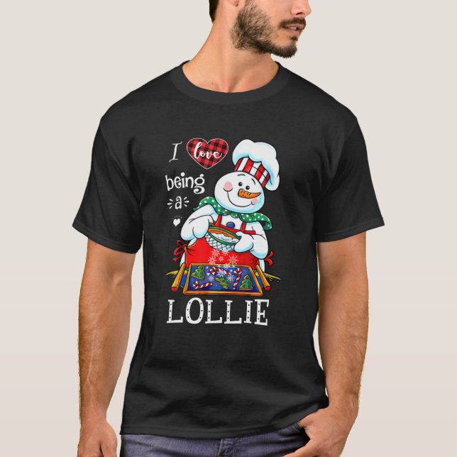 Camiseta Me Encanta Ser Un Hombre De Nieve Lollie Cocina Te (Anverso)