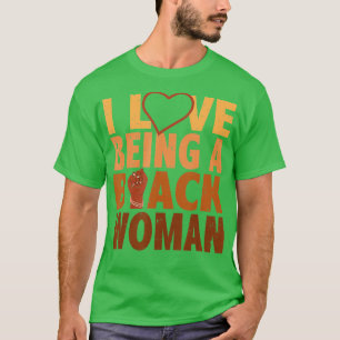 Camiseta Me Encanta Ser Una Mujer Negra Africana Chica Negr