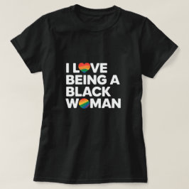 Camiseta Me encanta ser una mujer negra y las vidas de los 