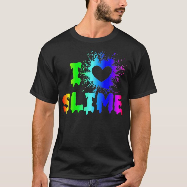 Camiseta Me encanta Slime Funny Rainbow Bright Heart Craft  (Anverso)