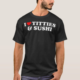 Camiseta Me Encanta Sushi Gracioso Y Humorístico Sarcástico