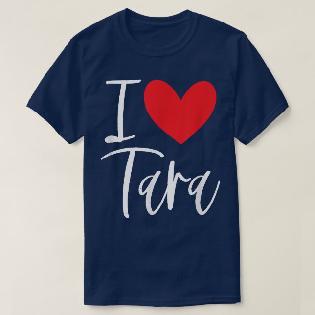 Camiseta Me encanta Tara Name Chica personalizada Mujer BFF (Diseño del anverso)