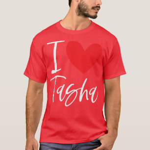 Camiseta Me encanta Tasha Nombre Chica personalizada Mujer