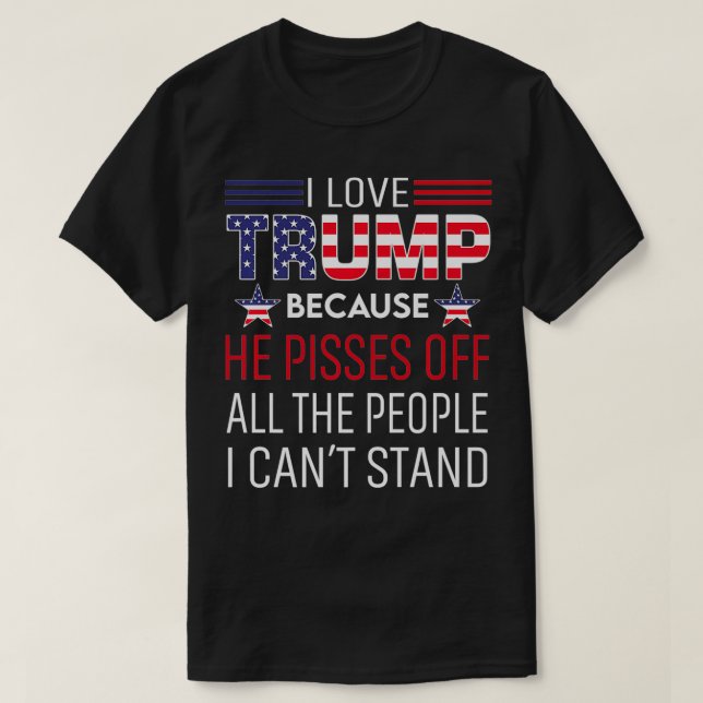 Camiseta Me Encanta Trump Porque Se Echó A La Gente Que Pue (Diseño del anverso)