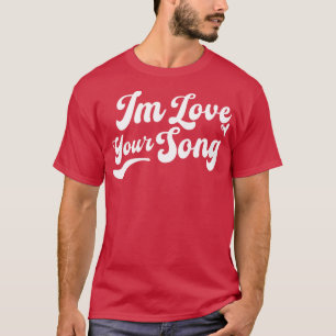 Camiseta Me Encanta Tu Canción 1