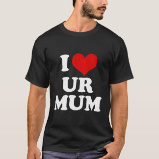 Camiseta Me Encanta Tu Mamá Cardíaca Graciosa