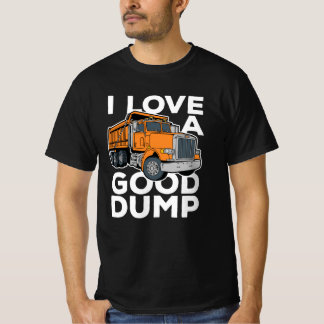 Camiseta Me encanta un buen chofer de camión de volcado