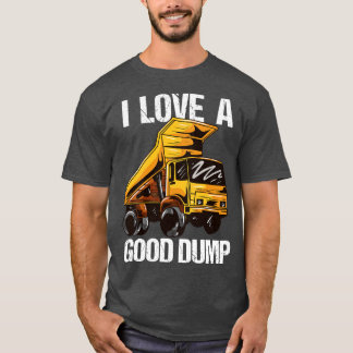 Camiseta Me Encanta Un Buen Dump