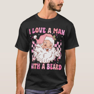 Camiseta Me Encanta Un Hombre Con Una Barba De Papá Noel Ro