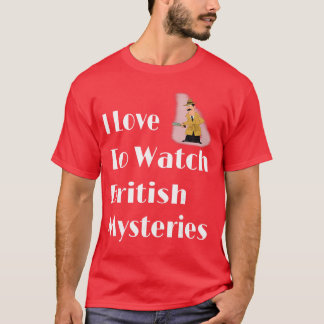 Camiseta Me encanta ver misterios británicos Regalo para am