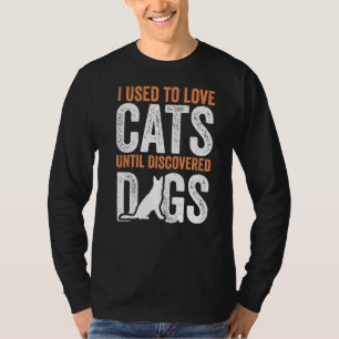 Camiseta Me Encantaban Los Gatos Hasta Que Descubrieron Per