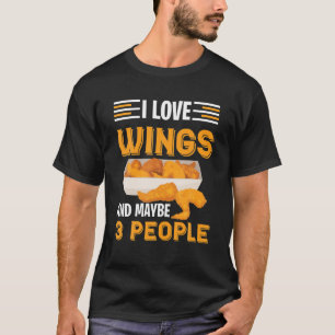 Camiseta Me Encantan Las Alas De Pollo Y Quizá 3 Personas D