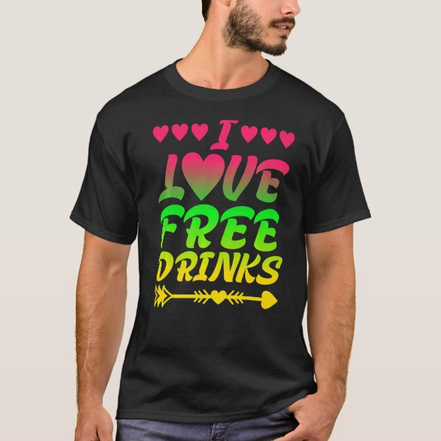 Camiseta Me encantan las bebidas gratis (Anverso)