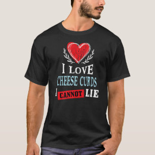Camiseta Me Encantan Las Curvas De Queso Que No Puedo Menti