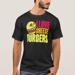 Camiseta Me Encantan Las Hamburguesas De Queso Y Las Cheseb