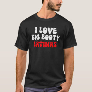 Camiseta Me encantan las latinas grandes