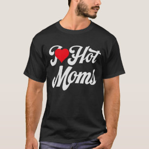 Camiseta Me encantan las mamás calientes