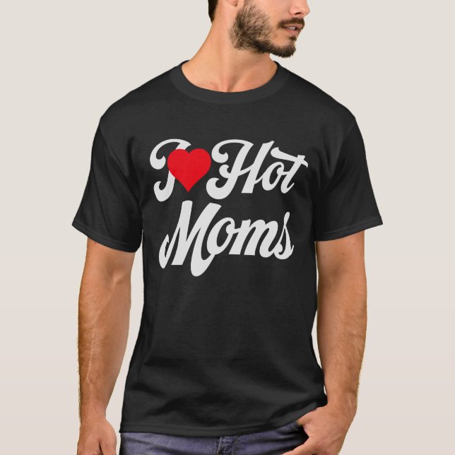 Camiseta Me encantan las mamás calientes (Anverso)