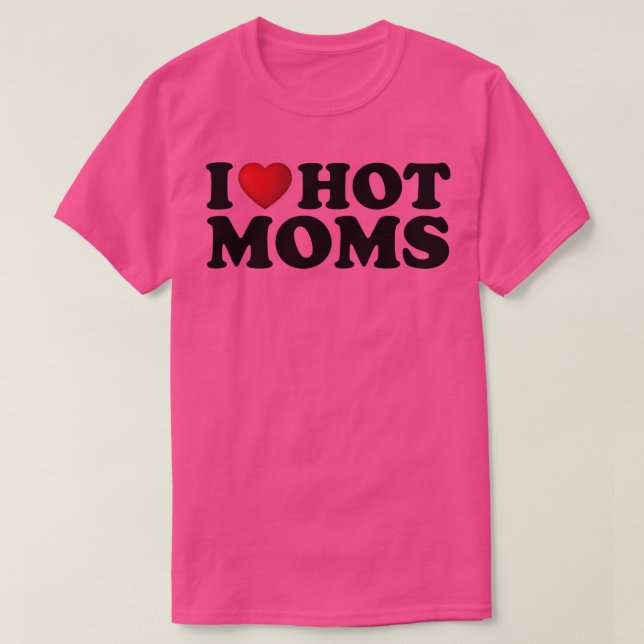 Camiseta Me encantan las mamás calientes (Diseño del anverso)