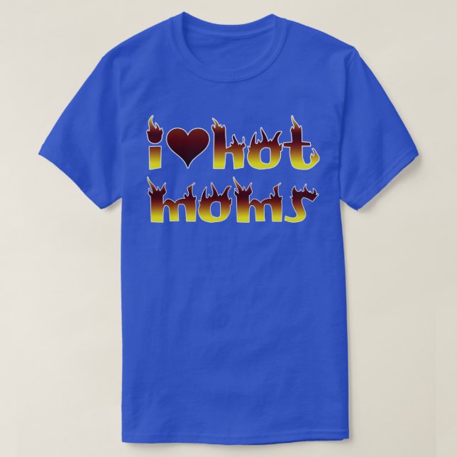 Camiseta Me encantan las mamás calientes (Diseño del anverso)