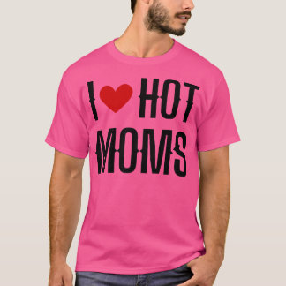 Camiseta Me encantan las mamás calientes 8