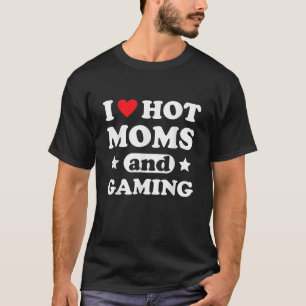 Camiseta Me encantan las mamás calientes y los juegos de vi