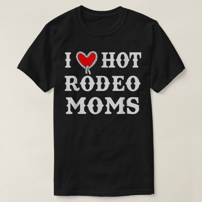Camiseta Me encantan las mamás de rodeo caliente (Diseño del anverso)