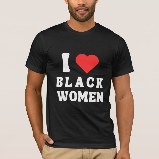 CAMISETA ME ENCANTAN LAS MUJERES NEGRAS (Anverso)