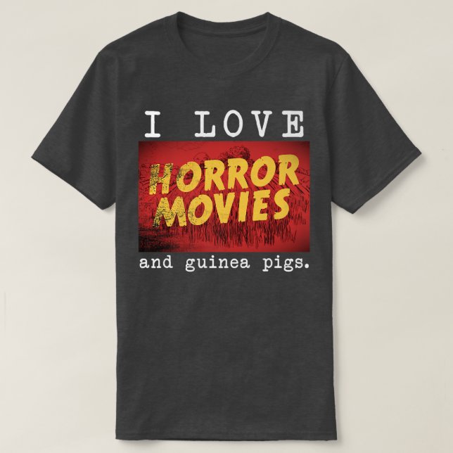 Camiseta Me encantan las películas de terror y el cerdo gui (Diseño del anverso)